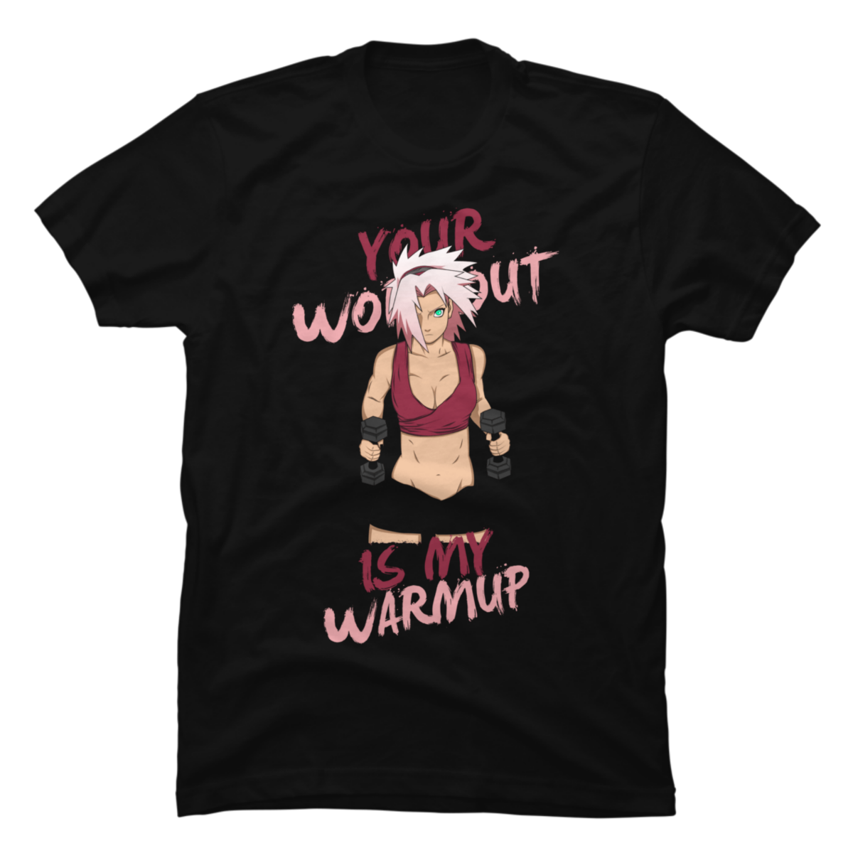my warmup is your workout t shirt